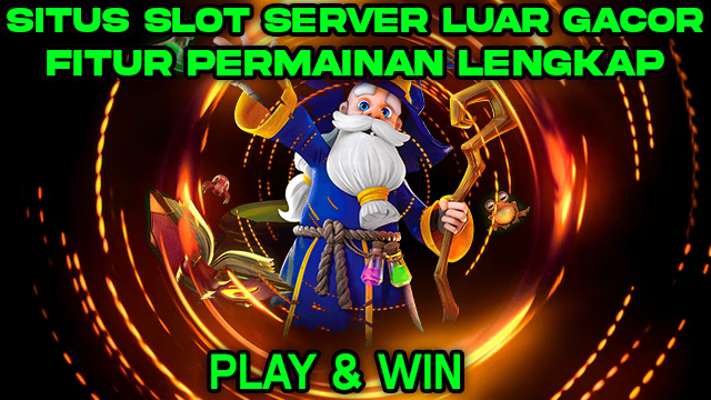 SITUS SLOT SERVER LUAR GACOR