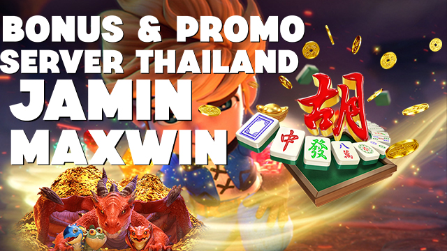 Bonus Dan Promo Server Thailand