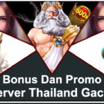 Bonus Dan Promo Server Thailand Gacor