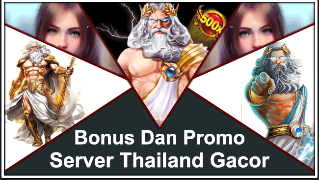 Bonus Dan Promo Server Thailand Gacor