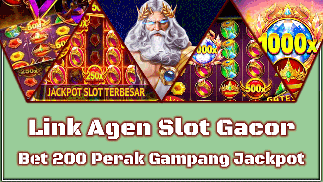 Link Agen Slot Gacor Bet 200 Perak Gampang Jackpot