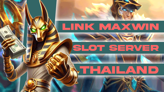 Link Maxwin Slot Server Thailand