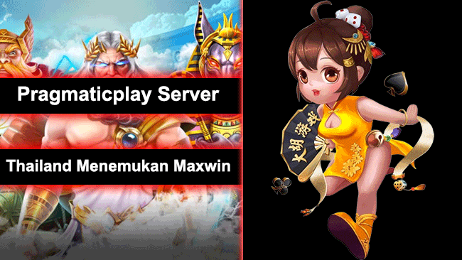 Pragmaticplay Server Thailand Menemukan Maxwin