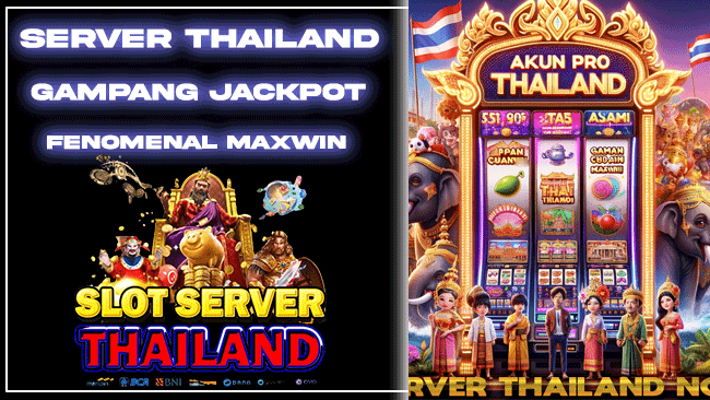 Server Thailand Gampang Jackpot Fenomenal Maxwin