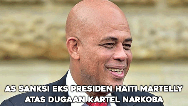 AS Sanksi Eks Presiden Haiti Martelly atas Dugaan Kartel Narkoba