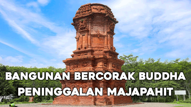 Bangunan Bercorak Buddha Peninggalan Majapahit