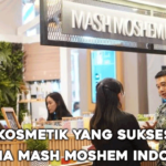 Bisnis Kosmetik yang Sukses Bersama Mash Moshem Indonesia