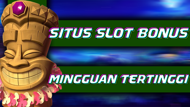 slotbonusmingguan